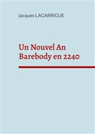 Jacques Lagarrigue - Un Nouvel An Barebody en 2240