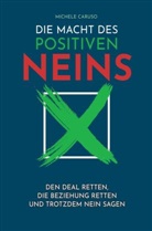 Michele Caruso, Michele  Caruso, Michele Caruso - Die Macht des positiven Neins