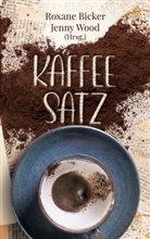 Katharina Bode, Lucia Herbst, David Knospe, Lidia Kozlova-Benkard, Sarah Malhus, Peter Michael Meuer... - Kaffeesatz