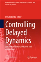 Ernest G Arias, Hal Eden, Gerhard Fischer, Dimitri Breda - Controlling Delayed Dynamics