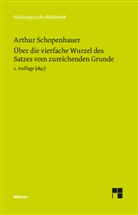 Arthur Schopenhauer, Michael Landmann, Tielsch, Elfriede Tielsch - Über die vierfache Wurzel des Satzes vom zureichenden Grunde