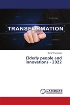 Daria Wrukowska - Elderly people and innovations - 2022