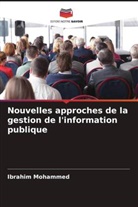 Ibrahim Mohammed - Nouvelles approches de la gestion de l'information publique