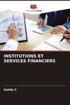Sahila C - INSTITUTIONS ET SERVICES FINANCIERS