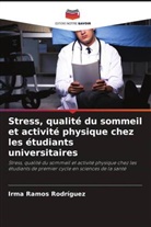 Irma Ramos Rodríguez - Stress, qualité du sommeil et activité physique chez les étudiants universitaires