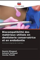 Damini Bhagwat, Ashwini Gaikwad, Varsha Pandit - Biocompatibilité des matériaux utilisés en dentisterie conservatrice et en endodontie