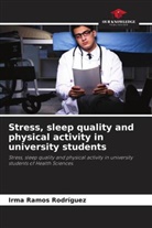 Irma Ramos Rodríguez - Stress, sleep quality and physical activity in university students