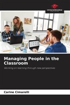 Carine Cimarelli - Managing People in the Classroom
