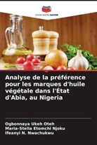 Maria-Stella Etomchi Njoku, Ifeanyi N. Nwachukwu, Ogbonnaya Ukeh Oteh - Analyse de la préférence pour les marques d'huile végétale dans l'État d'Abia, au Nigeria
