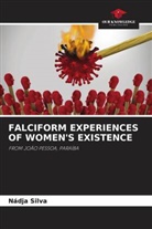 Nádja Silva - FALCIFORM EXPERIENCES OF WOMEN'S EXISTENCE