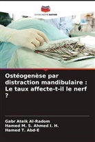 Hamed T. Abd-E, Hamed M. S. Ahmed I. H., Gabr Ateik Al-Radom - Ostéogenèse par distraction mandibulaire : Le taux affecte-t-il le nerf ?