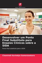 Chamindi Kavindya Samarasekara, Marina Roshini Sooriyarachchi - Desenvolver um Ponto Final Substituto para Ensaios Clínicos sobre a SIDA