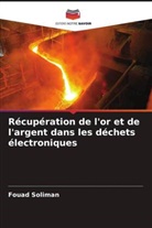 Hoda Ashry, Fouad Soliman - Récupération de l'or et de l'argent dans les déchets électroniques