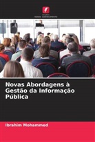 Ibrahim Mohammed - Novas Abordagens à Gestão da Informação Pública