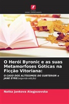 Natka Jankova Alagjozovska - O Herói Byronic e as suas Metamorfoses Góticas na Ficção Vitoriana:
