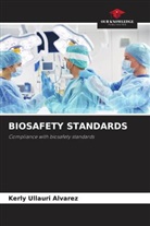 Kerly Ullauri Alvarez - BIOSAFETY STANDARDS