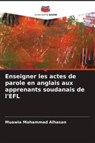 Muawia Mohammad Alhasan - Enseigner les actes de parole en anglais aux apprenants soudanais de l'EFL