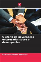 Akinade Ayobami Ebenezer - O efeito da governação empresarial sobre o desempenho