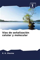 Ritu Gupta, K. K. Sharma - Vías de señalización celular y molecular