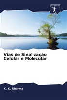 Ritu Gupta, K. K. Sharma - Vias de Sinalização Celular e Molecular