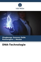 Roseangela I Nwuba, Roseangela I. Nwuba, Olugbenga Samson Onile - DNA-Technologie