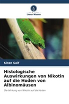 Kiran Saif - Histologische Auswirkungen von Nikotin auf die Hoden von Albinomäusen