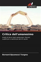 Bernard Djoumessi Tongmo - Critica dell'umanesimo