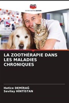 Hatice Demirag, Sevilay Hintistan - LA ZOOTHÉRAPIE DANS LES MALADIES CHRONIQUES