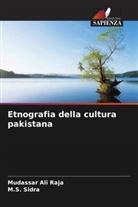 Mudassar Ali Raja, M. S. Sidra, M.S. Sidra - Etnografia della cultura pakistana