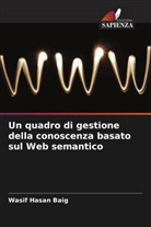 Wasif Hasan Baig - Un quadro di gestione della conoscenza basato sul Web semantico