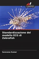 Saravana Kumar - Standardizzazione del modello ECG di Zebrafish