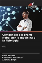 Charushila Rukadikar, Parul Sharma, Anamika Singh - Compendio dei premi Nobel per la medicina e la fisiologia