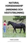 Finn Olsson - Natural Horsemanship (Inridning och Hästutbildning)