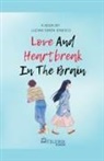 Lucian Simon Ionesco - Love and Heartbreak in the Brain