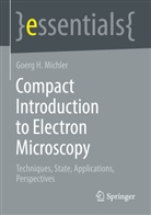 Goerg H Michler, Goerg H. Michler - Compact Introduction to Electron Microscopy