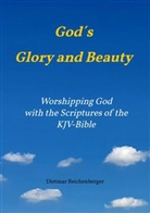 Dietmar  Reichenberger, Dietmar Reichenberger, Dietmar Reichenberger - God´s Glory and Beauty