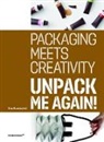Shaoqian Wang, Shaoqian Wang, Shaoqiang Wang - Unpack me again : packaging meets creativity. Unpack me again : le packaging créatif. Unpack me again : packaging cre...