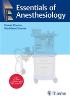 Puneet Khanna, Sharma, Shashikant Sharma - Essentials of Anesthesiology