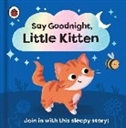 Ladybird, Sophie Kent - Say Goodnight, Little Kitten