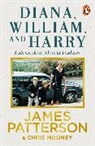 Chris Mooney, James Patterson - Diana, William and Harry