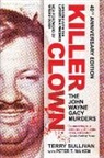 Peter T Maiken, Peter T. Maiken, Gregg Olsen, Terry Sullivan - Killer Clown