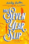 Ashley Poston, Poston Ashley - The Seven Year Slip