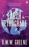 R W W Greene, R.W.W. Greene - Earth Retrograde