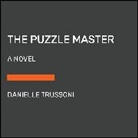 Danielle Trussoni - The Puzzle Master