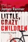 James Renner, Renner James - Little, Crazy Children
