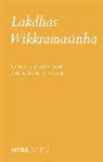 Aparna Halpé, Michael Ondaatje, Lakdhas Wikkramasinha - Lakdhas Wikkramasinha