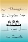 Boo Trundle - The Daughter Ship