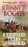 Johnny D Boggs, Johnny D. Boggs - A Thousand Texas Longhorns