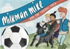 Chris Berry, Nicky Mills - Milkman Mike and the Football Match