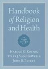 Koenig, Peteet, VanderWeele, Koenig, Harold G Koenig, Harold G. Koenig... - Handbook of Religion and Health
